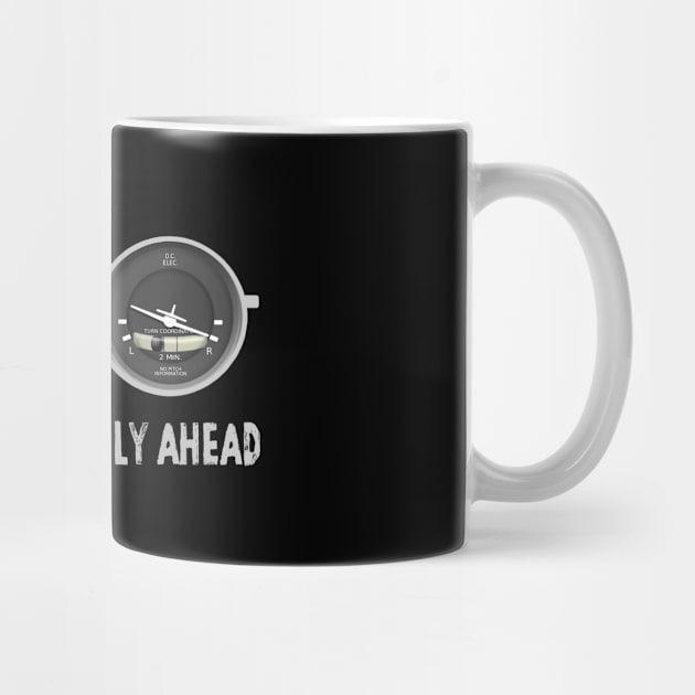 Airplane Pilot Shirts - How I Fly Ahead by Pannolinno